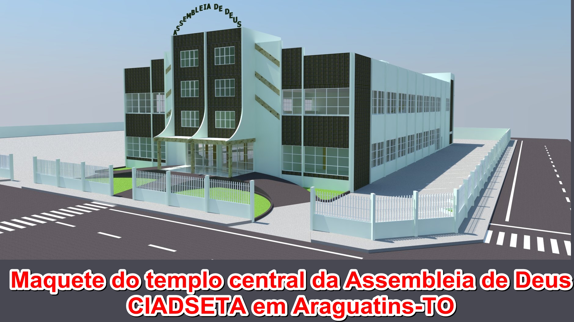 ARAGUATINS: Nova modalidade de campanha para arrecadação da construção do grande templo central da AD é aprovada em reunião
