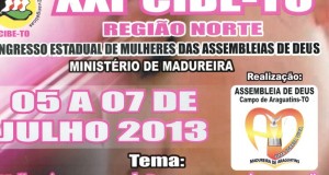 ARAGUATINS: Igreja AD ministério de Madureira promoverá Congresso Estadual de Mulheres