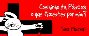 PÁSCOA: O HERÓI FOI ESQUECIDO