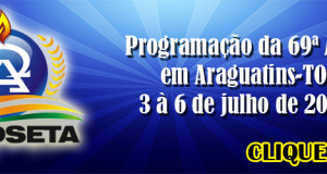 CIADSETA divulga programação da 69ª AGO em Araguatins-TO. CONFIRA.