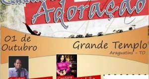 ARAGUATINS: Confirmado. Pr. Ângelo Galvão e cantora Lucely Uchôa estarão dia 1 de outubro na quarta de adoração.