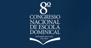 SÃO PAULO: AD em Belenzinho promoverá agora em março o 8º congresso nacional de EBD. CONFIRA VINHETA