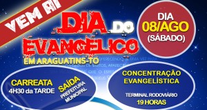 ARAGUATINS: Dia do Evangélico será comemorado no dia 8 de agosto. PARTICIPEM!
