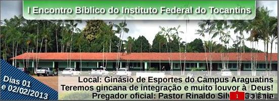ARAGUATINS: I Encontro Bíblico do IFTO acontece nos dias 1 e 2 de fevereiro no Campus